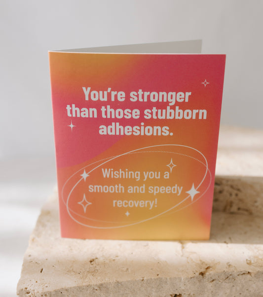 Stubborn Adhesions Empathy Card